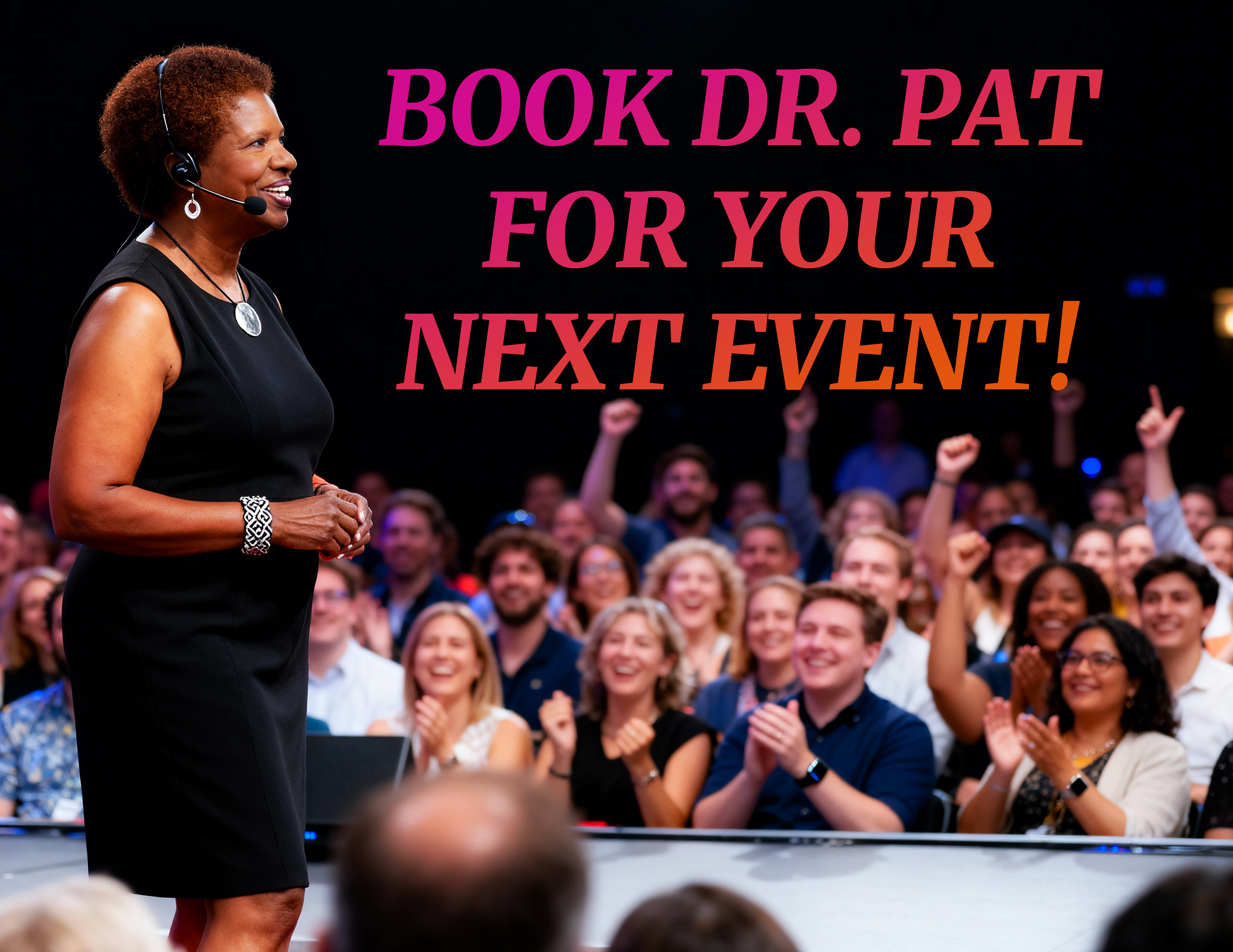 Book Dr. Pat for your next event!