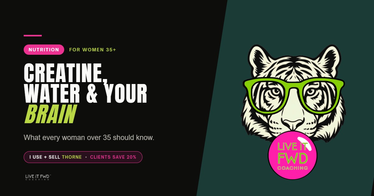 Creatine, Water, and Your Brain: What Every Woman Over 35 Should Know