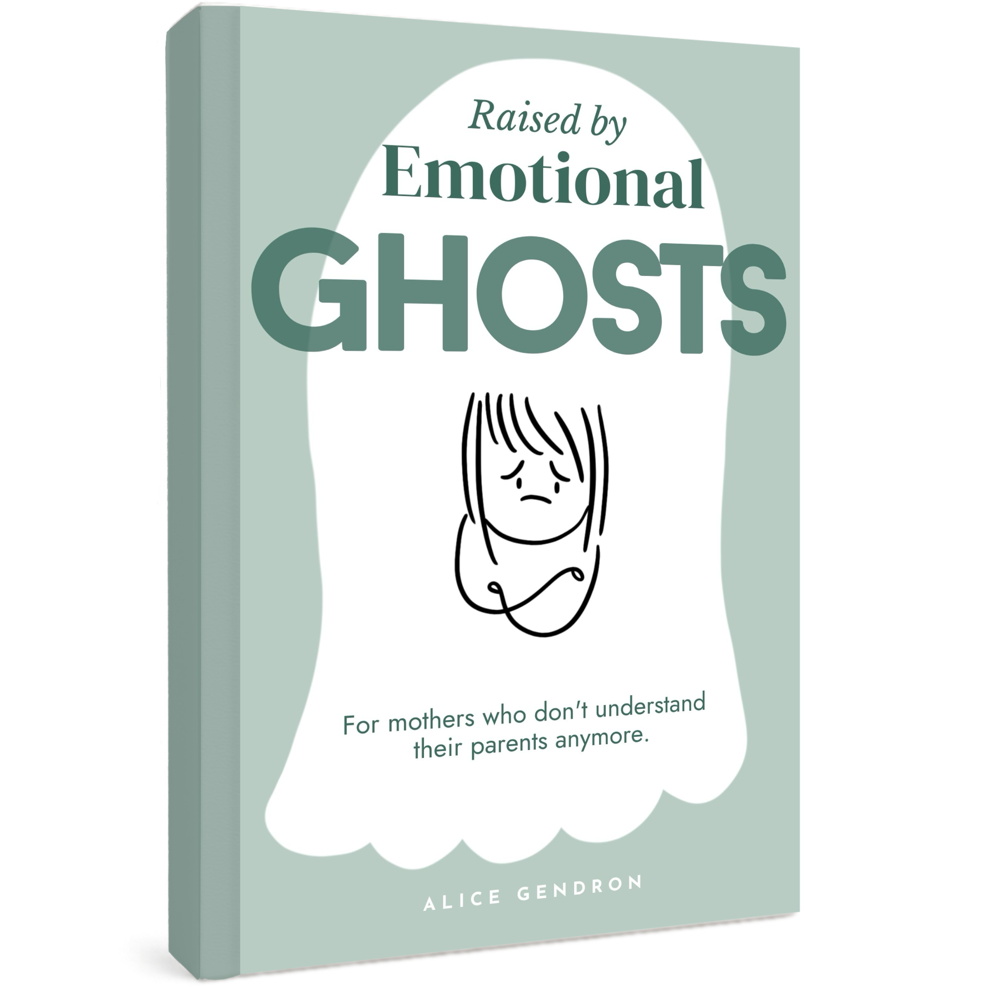 Raised by Emotional Ghosts book cover