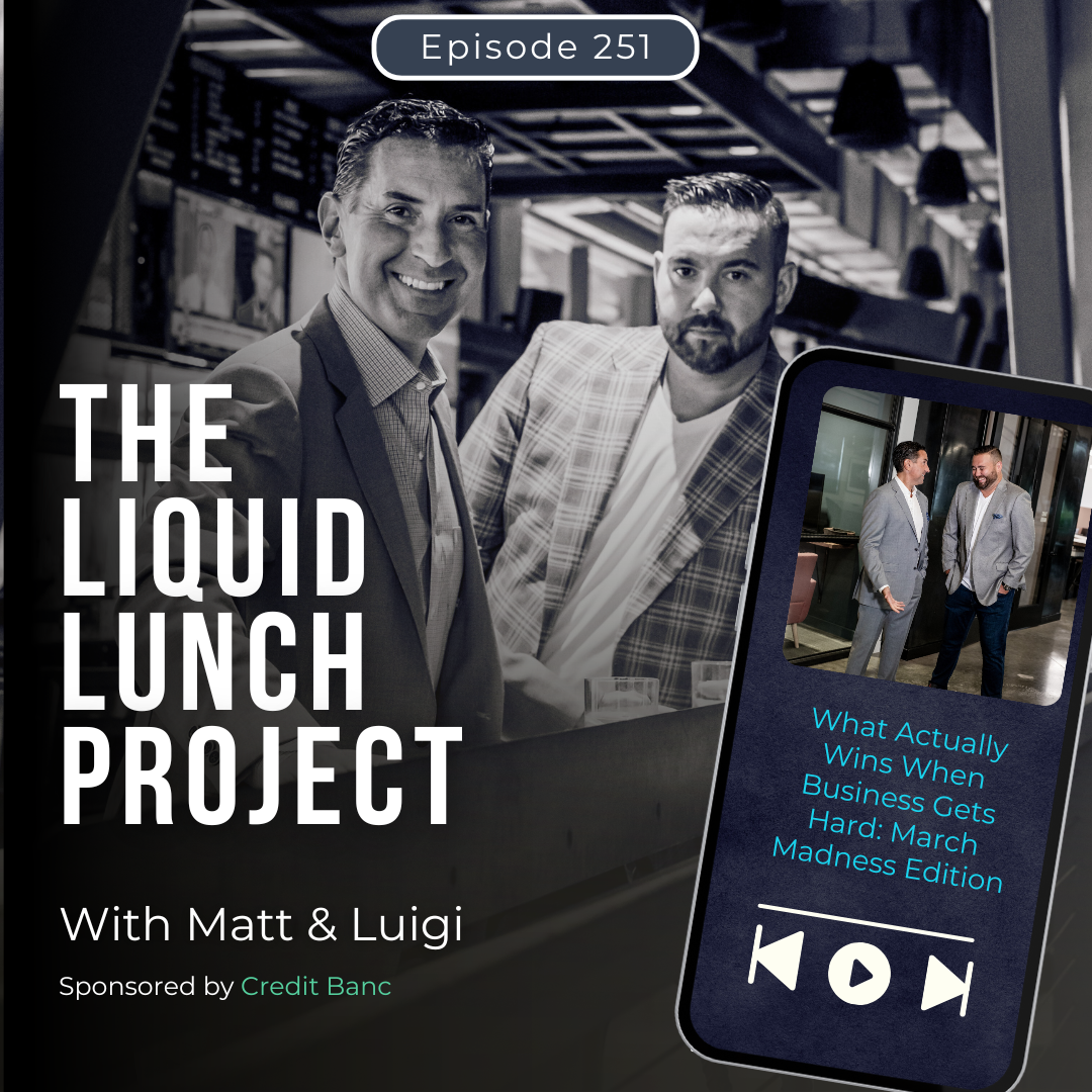 Ep. 251 | What Actually Wins When Business Gets Hard: March Madness Edition
