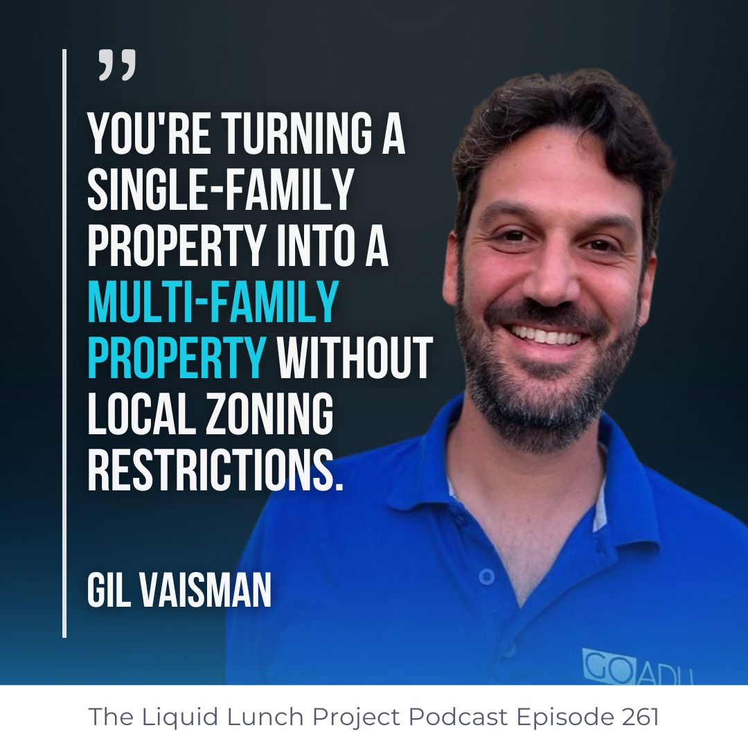 Ep. 261 | ADUs, Contractor Red Flags, and Real Estate with Gil Vaisman