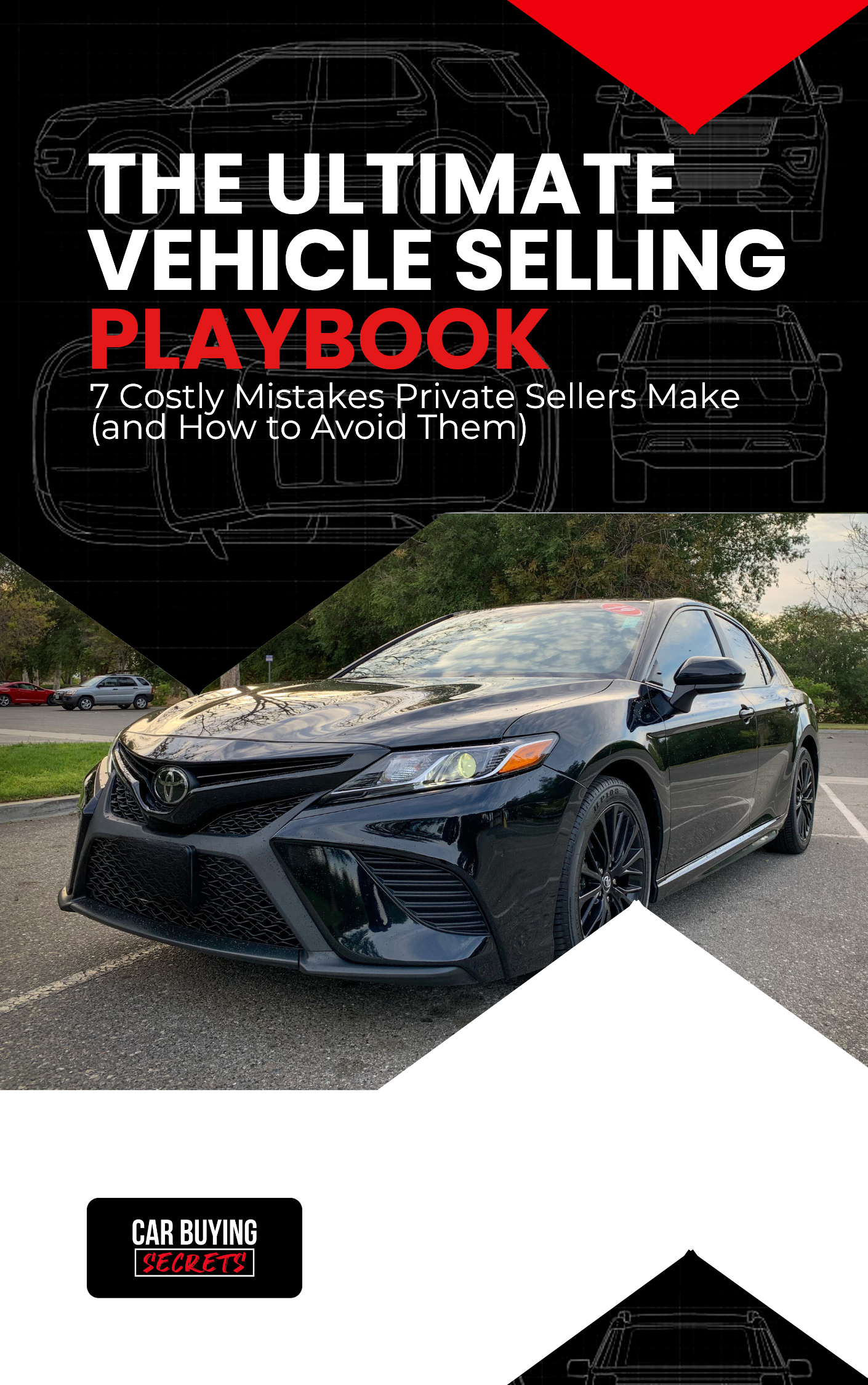 The Ultimate Vehicle Selling Playbook – 7 Costly Mistakes Private Sellers Make