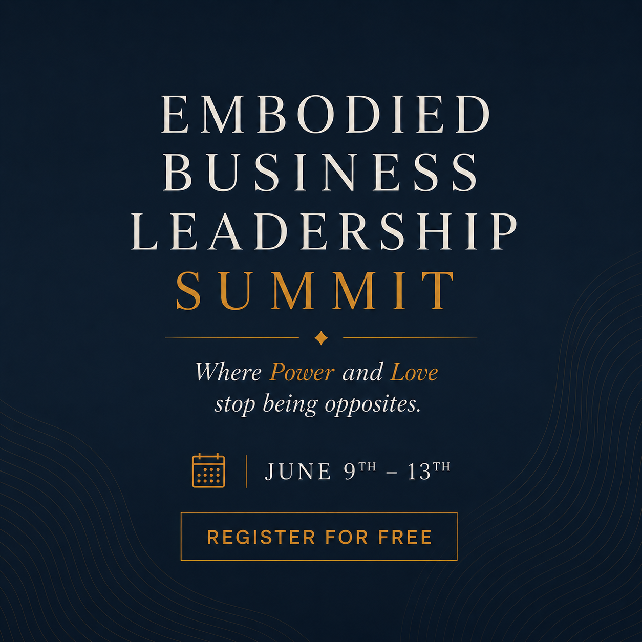 Embodied Business Leadership Summit | Jun 9-13, 2026 - Virtual