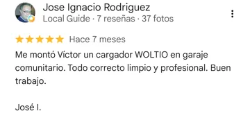 Reseña de Google a Mosal Electric de Jose Ignacio Rodriguez, 5 estrellas: «Me montó Víctor un cargador WOLTIO en garaje comunitario. Todo correcto limpio y profesional. Buen trabajo. José I.»