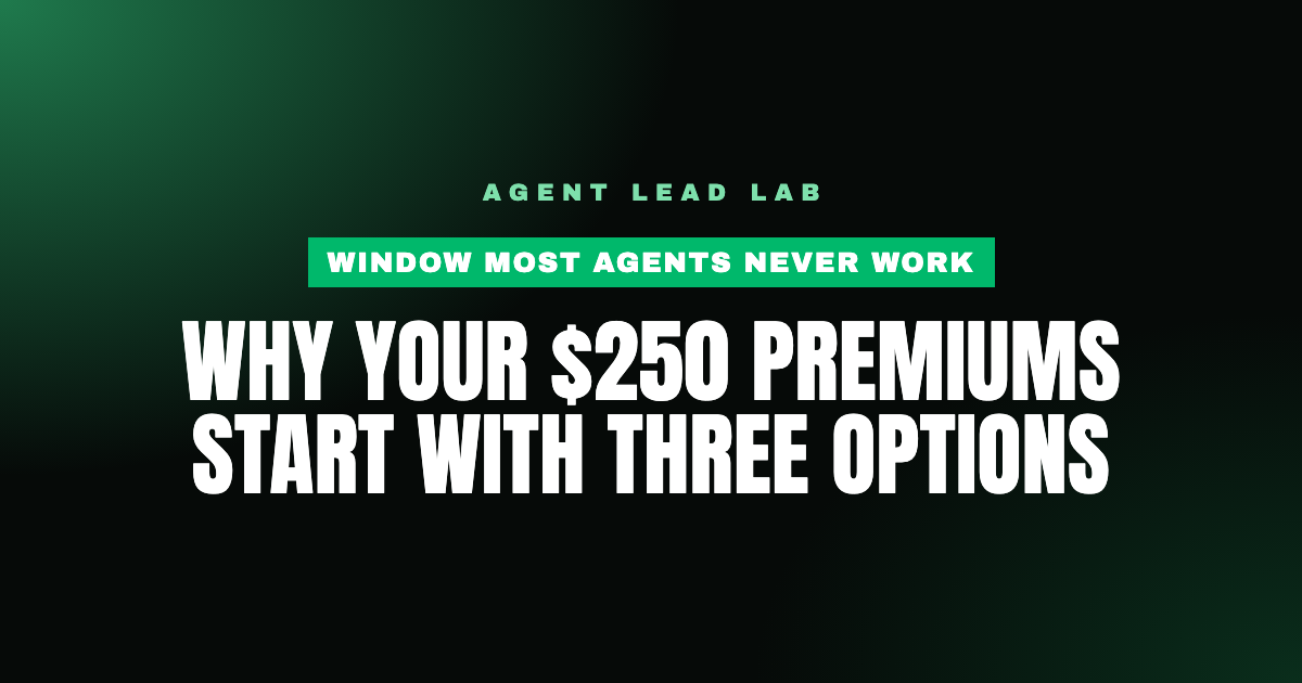 Why Your $250 Premiums Start With Three Options