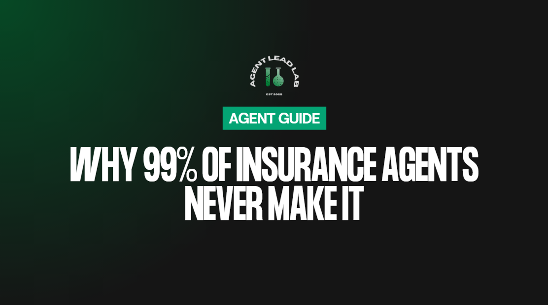Why Most Life Insurance Agents Fail (Agent Guide)