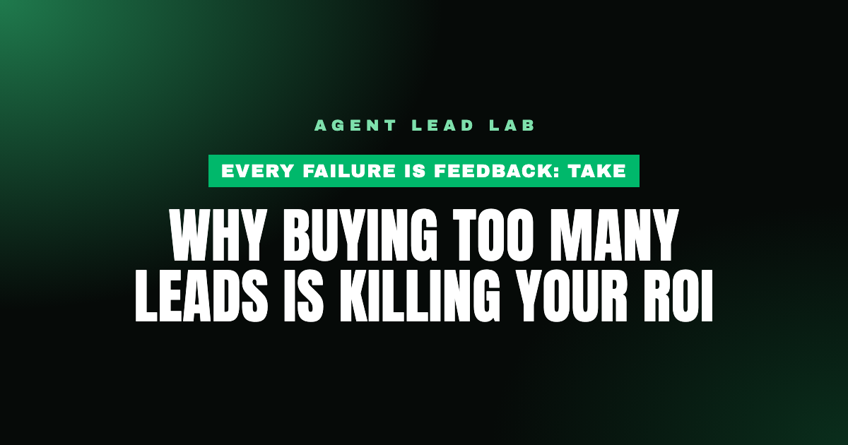 Why Buying Too Many Leads Is Killing Your ROI