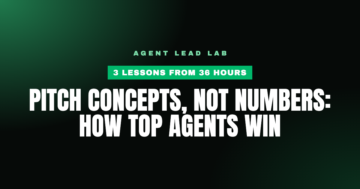 Pitch Concepts, Not Numbers: How Top Agents Win