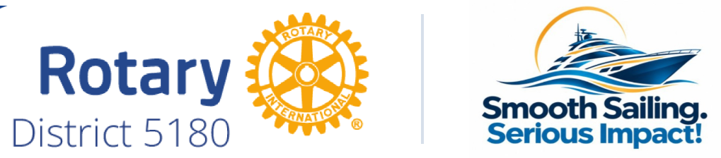 Rotary District 5180 and Smooth Sailing. Serious Impact.