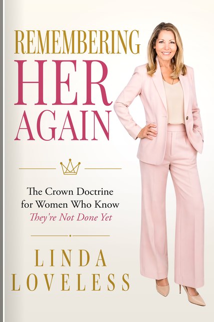 Remembering Her Again by Linda Loveless