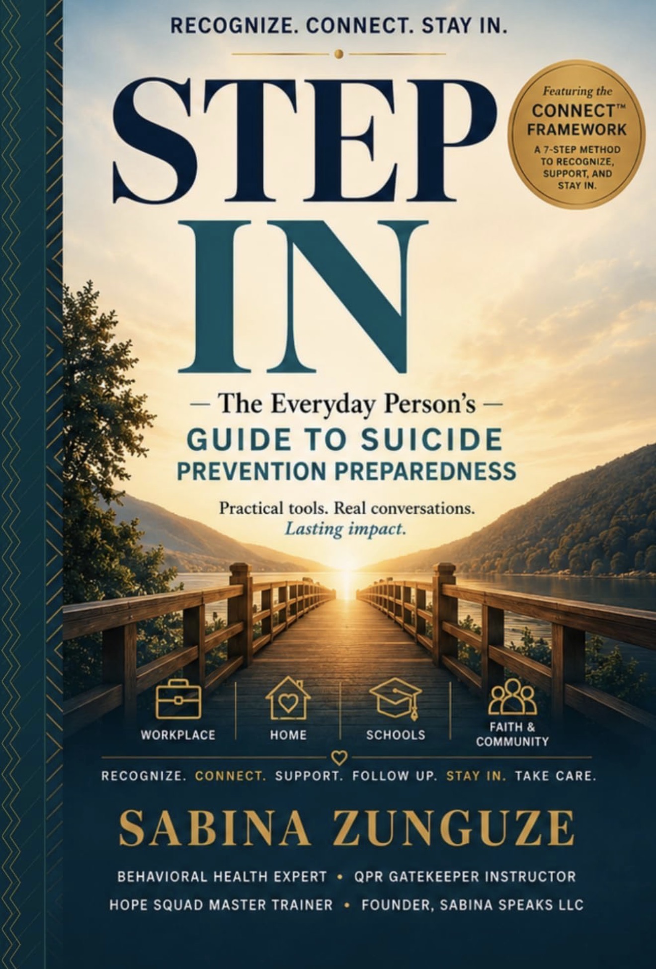 Step In: The Everyday Person's Guide to Suicide Prevention Preparedness by Sabina Zunguze