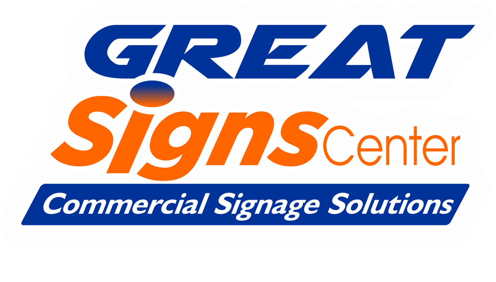 Great Signs Center, Commercial Signage Solutions