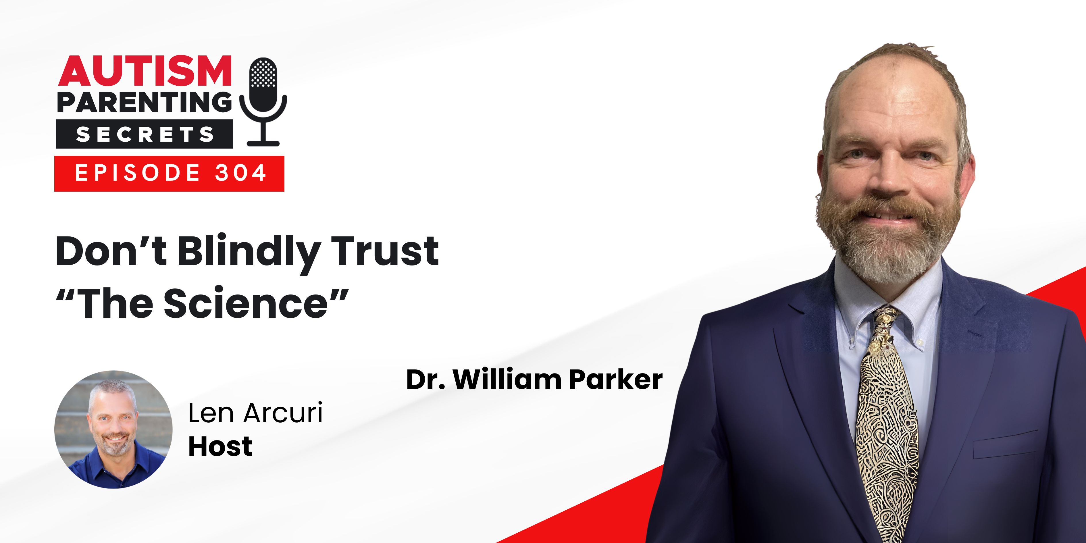 Episode 304 — Don’t Blindly Trust “The Science”