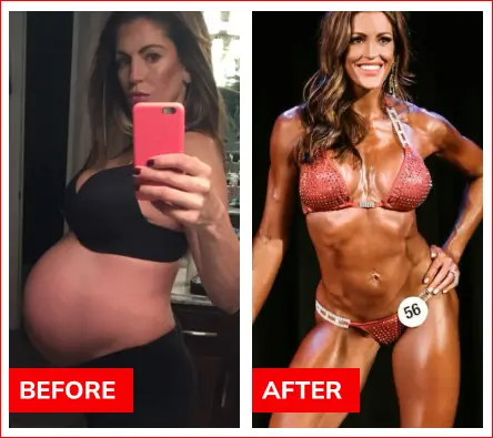 Side-by-side images of a woman before and after pregnancy. The 'Before' image shows her heavily pregnant in black workout attire, while the 'After' shows her in a bikini at a fitness competition.