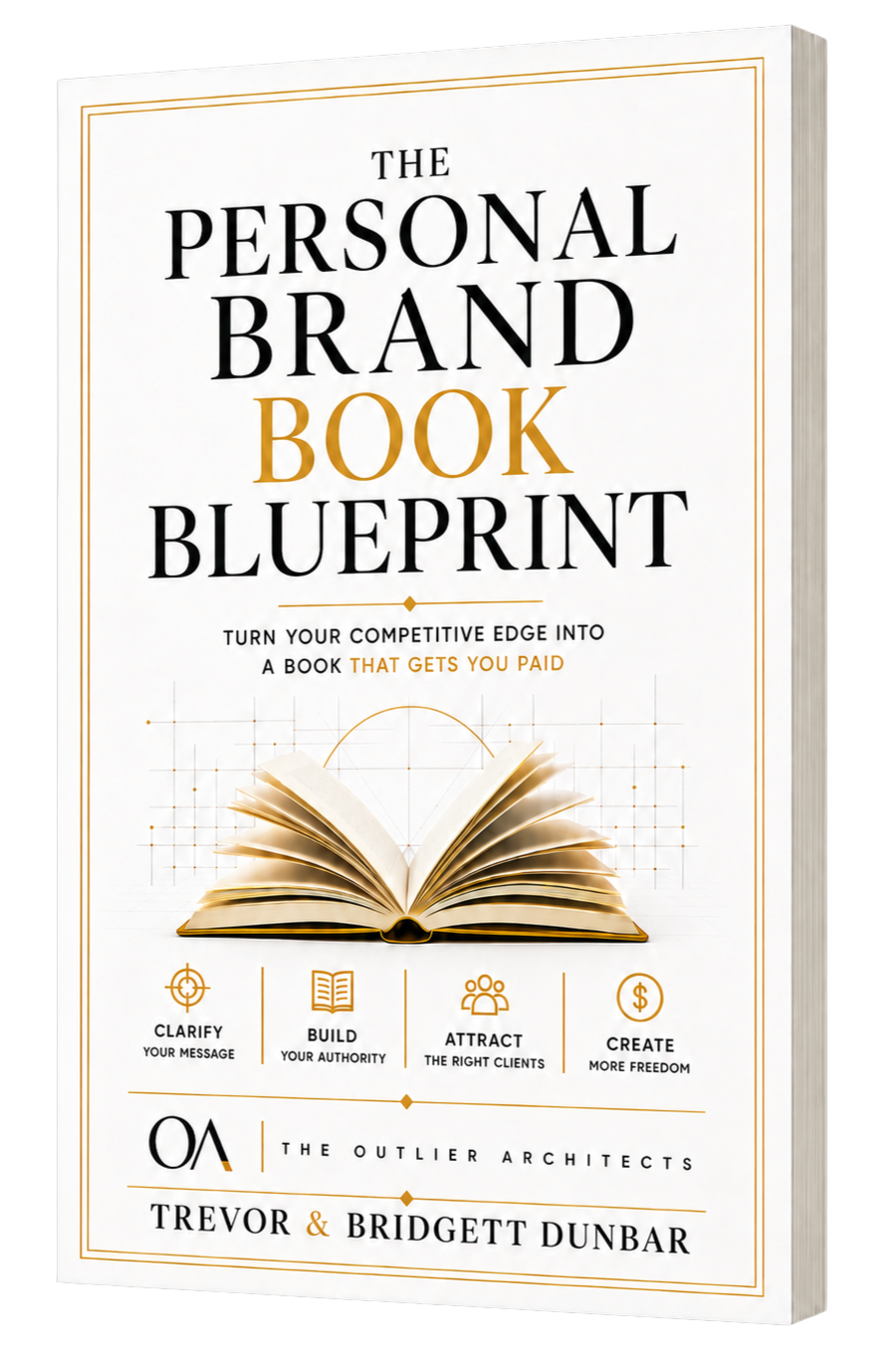 The Personal Brand Book Blueprint by Trevor and Bridgett Dunbar