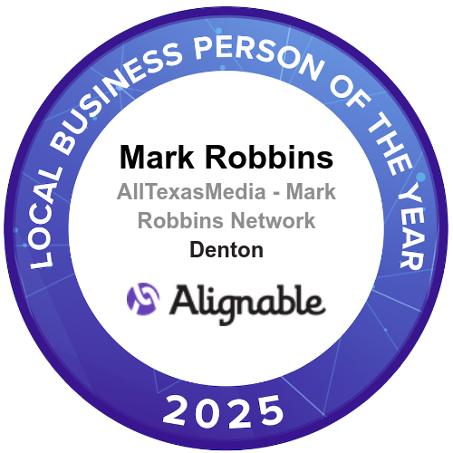 Alignable 2025 Local Business Person of the Year badge, Denton, Mark Robbins, All Texas Media