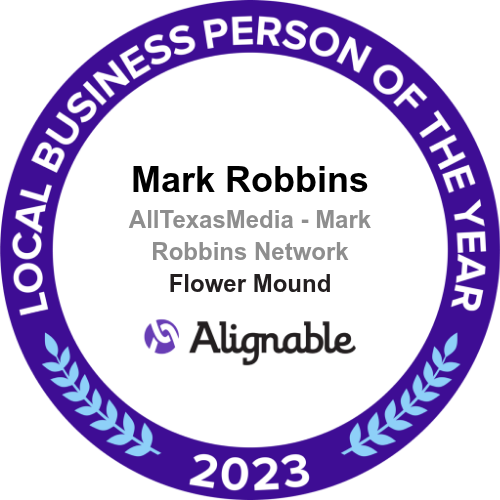 Alignable 2023 Local Business Person of the Year badge, Mark Robbins, All Texas Media