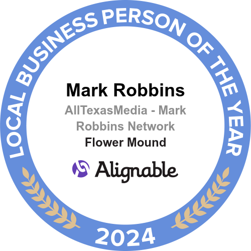 Alignable 2024 Local Business Person of the Year badge, Mark Robbins, All Texas Media