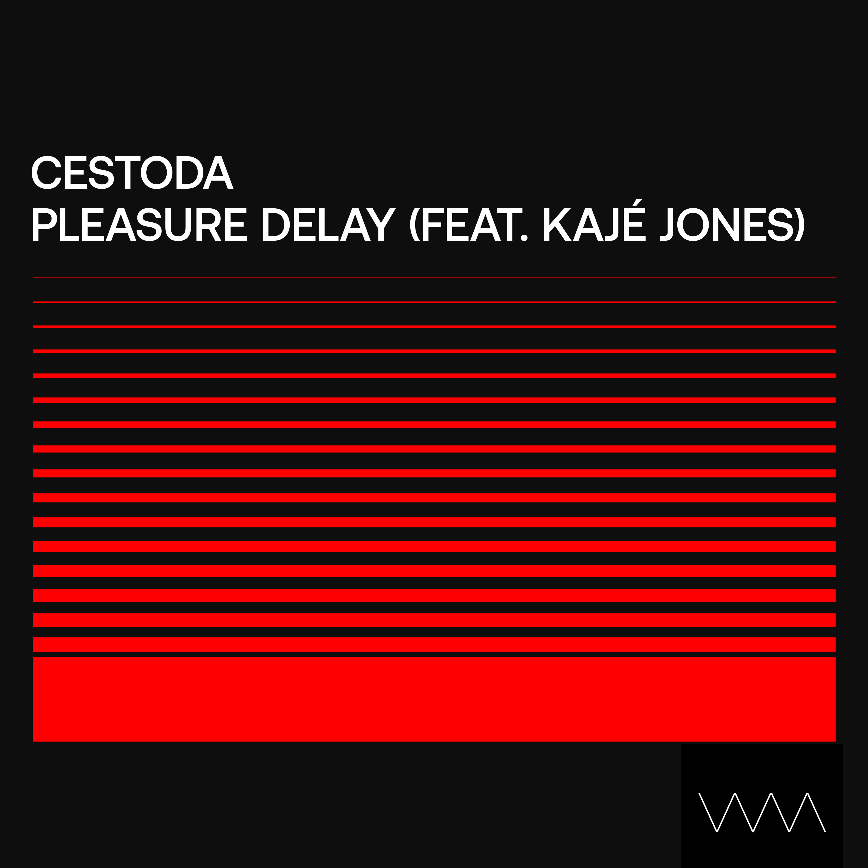 CESTODA Feat. Kajé Jones - Pleasure Delay