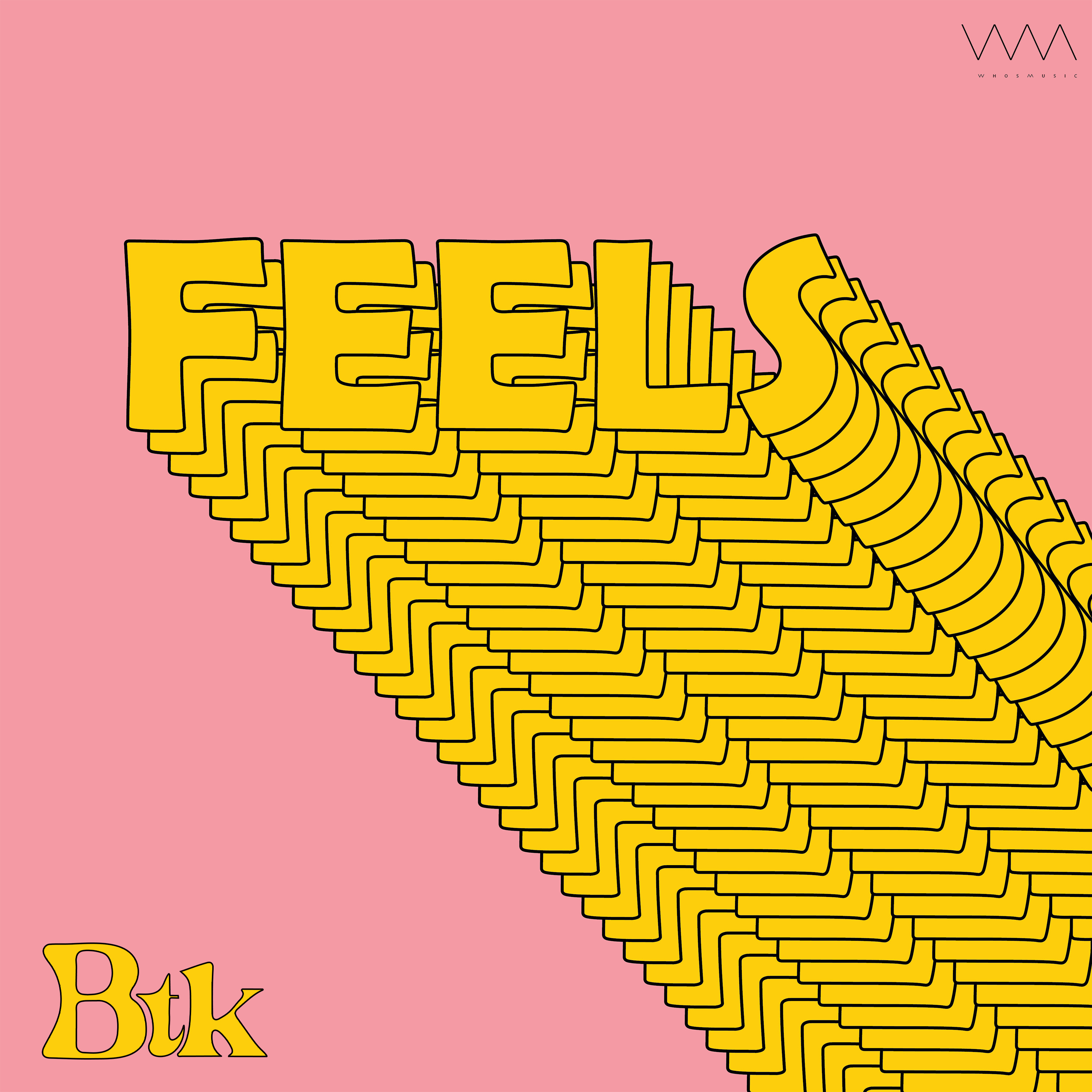 Btk - Feels