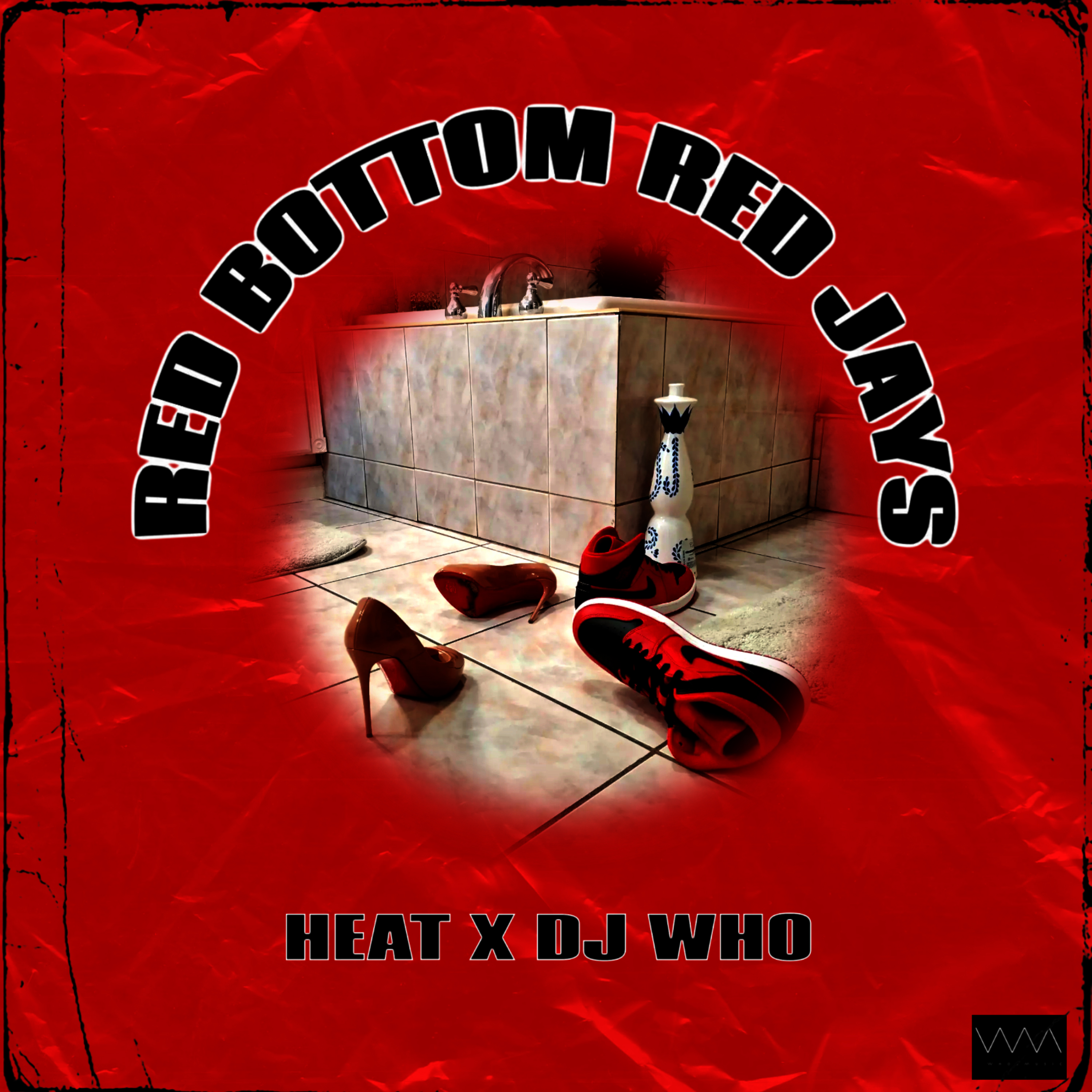 DJ Who X Heat - Red Bottom Red Jays