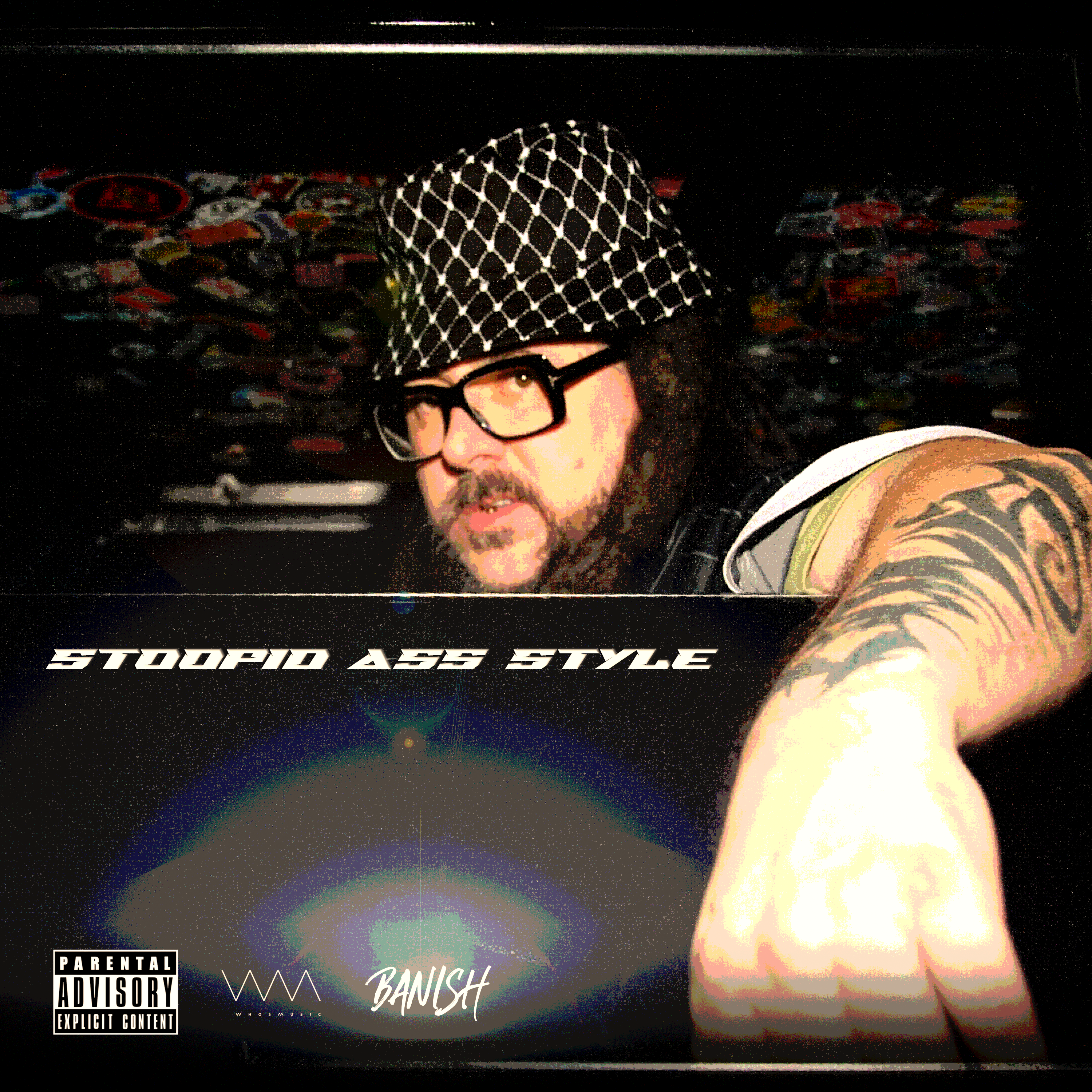 Banish Habitual - Stupid Ass Style