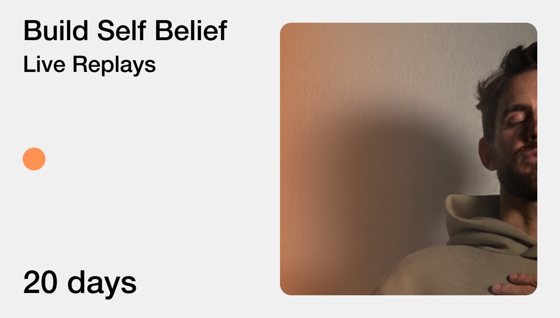 Build Self Belief - a 20-day guided breathwork series with Stuart Sandeman on the Breathpod app, to rewire limiting beliefs and build confidence