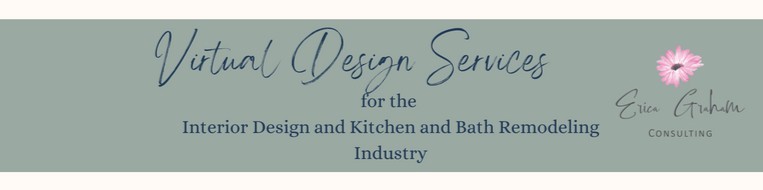 Viral Degn Services for the Interior Design and Kitchen and Bath Remodeling Industry, Erica Graham Consulting LLC