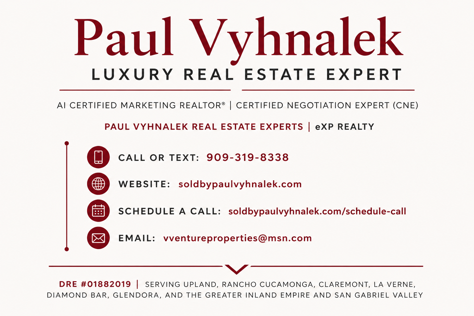 Professional real estate contact graphic for Paul Vyhnalek, luxury real estate expert, showing AI certified marketing and negotiation credentials, phone number, website, scheduling link, email, DRE license number, and Inland Empire and San Gabriel Valley service areas.