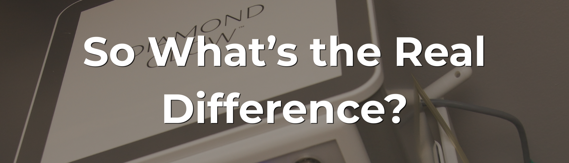 So What’s the Real Difference?