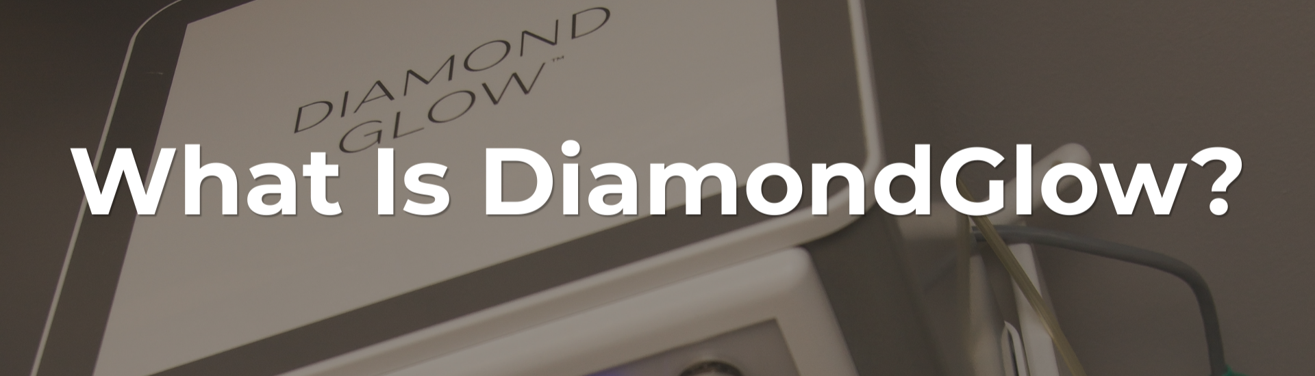 What Is DiamondGlow?
