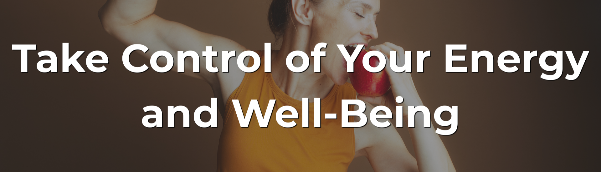 Take Control of Your Energy and Well-Being