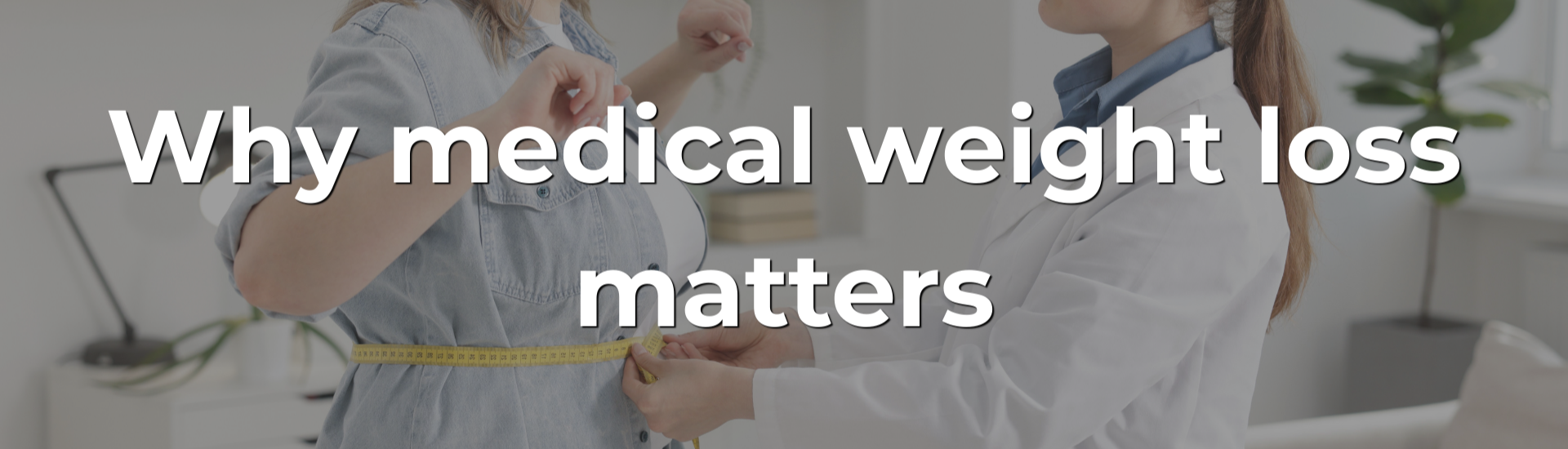 Why medical weight loss matters