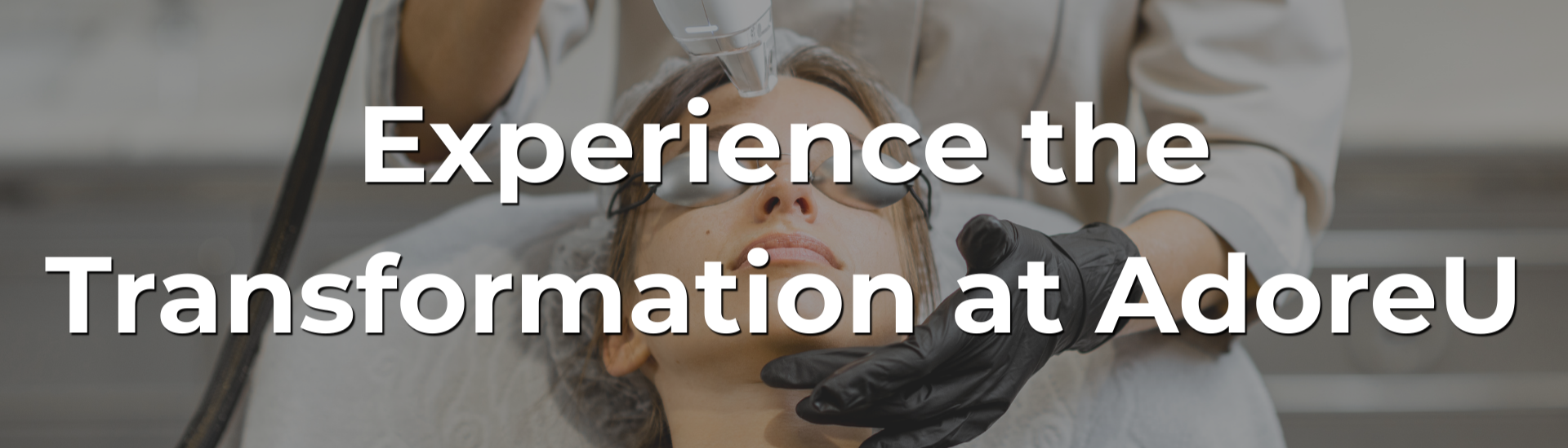 Experience the Transformation at AdoreU