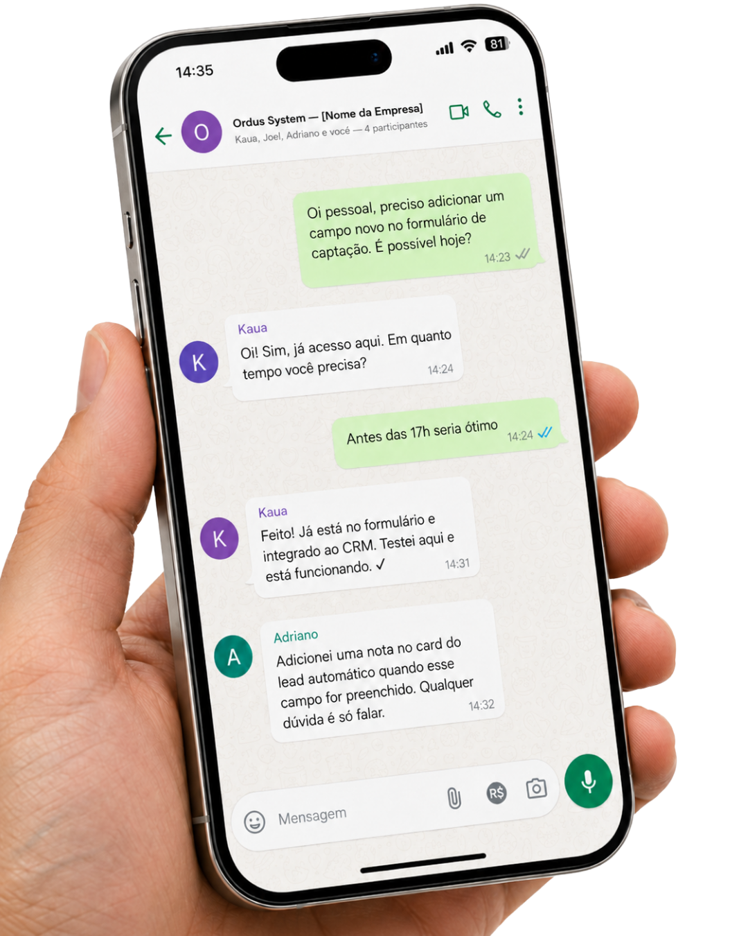 Grupo exclusivo de WhatsApp com o time Ordus System