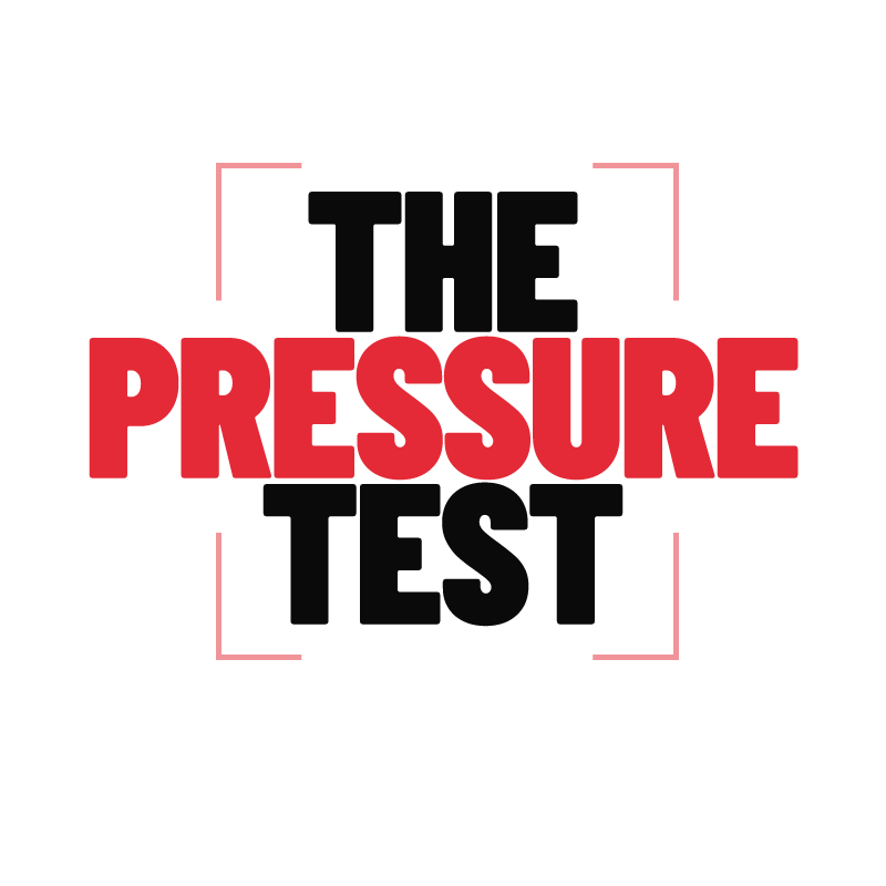 The Pressure Test