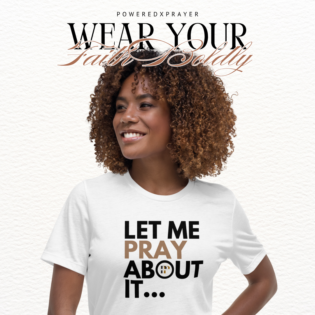 Let Me Pray About It T-Shirt