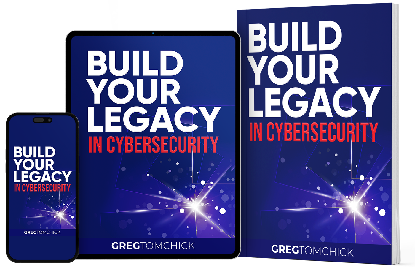 Build Your Legacy In Cybersecurity - Free Resource To Get You Started