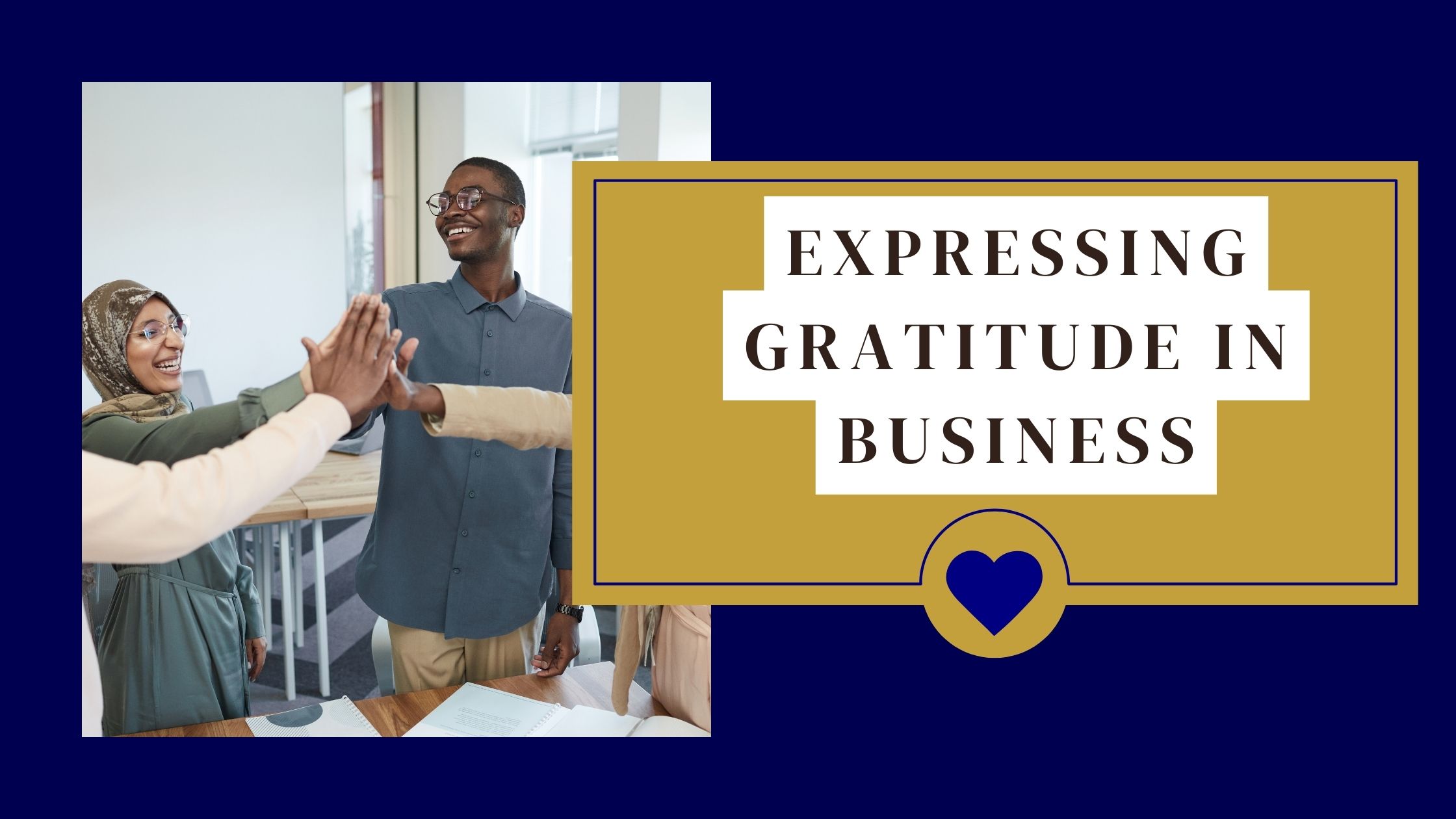 Expressing Gratitude in Business Expressing Gratitude in Business