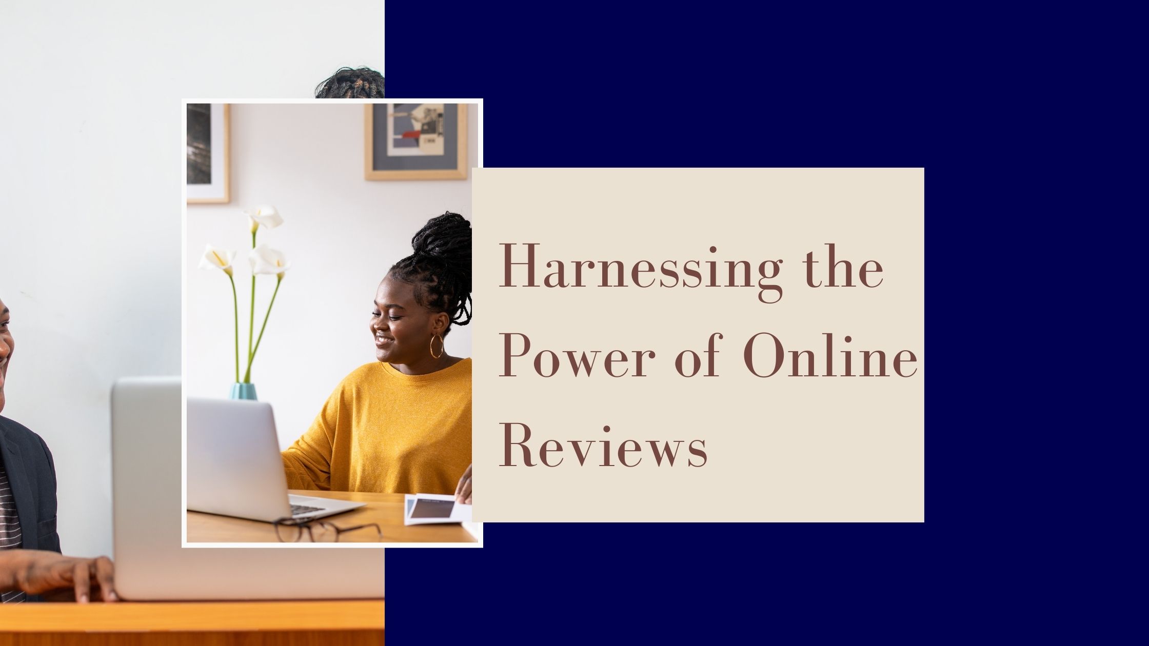Harnessing the Power of Online Reviews