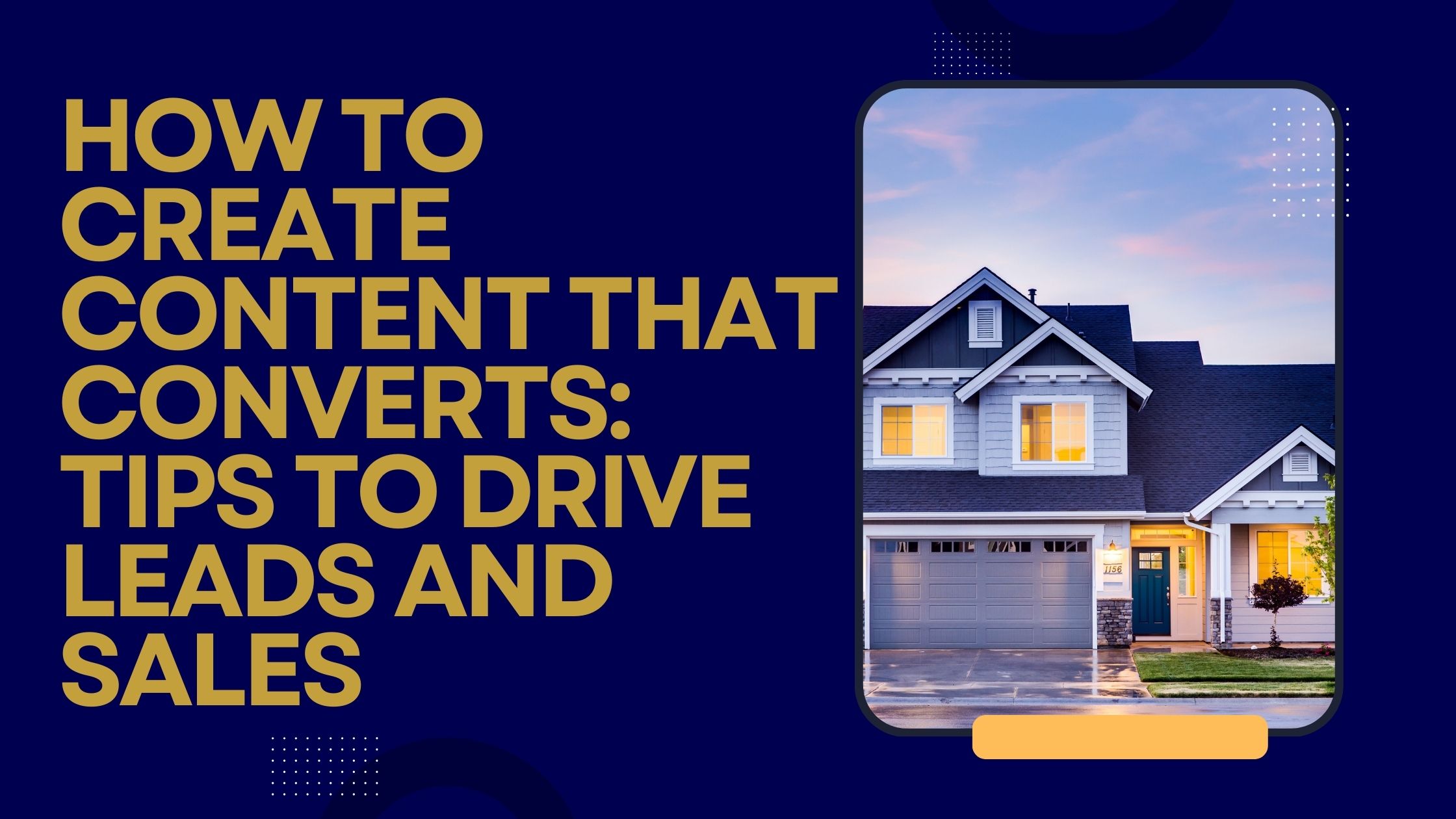 How to Create Content That Converts: Tips to Drive Leads and Sales