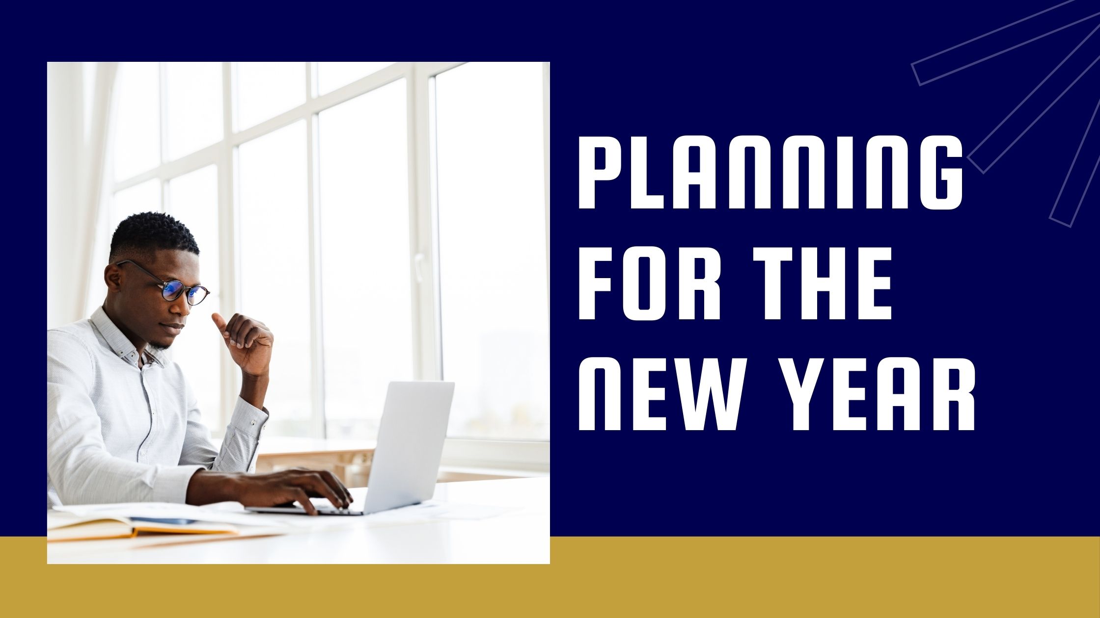 Planning for the New Year Planning for the New Year