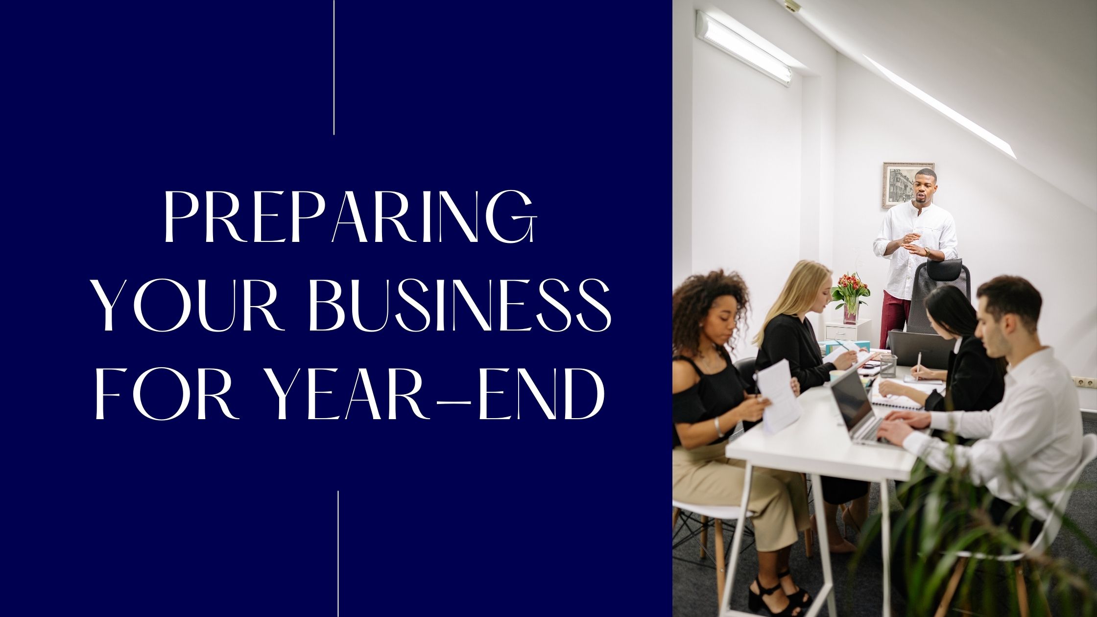 Preparing Your Business for Year-End
