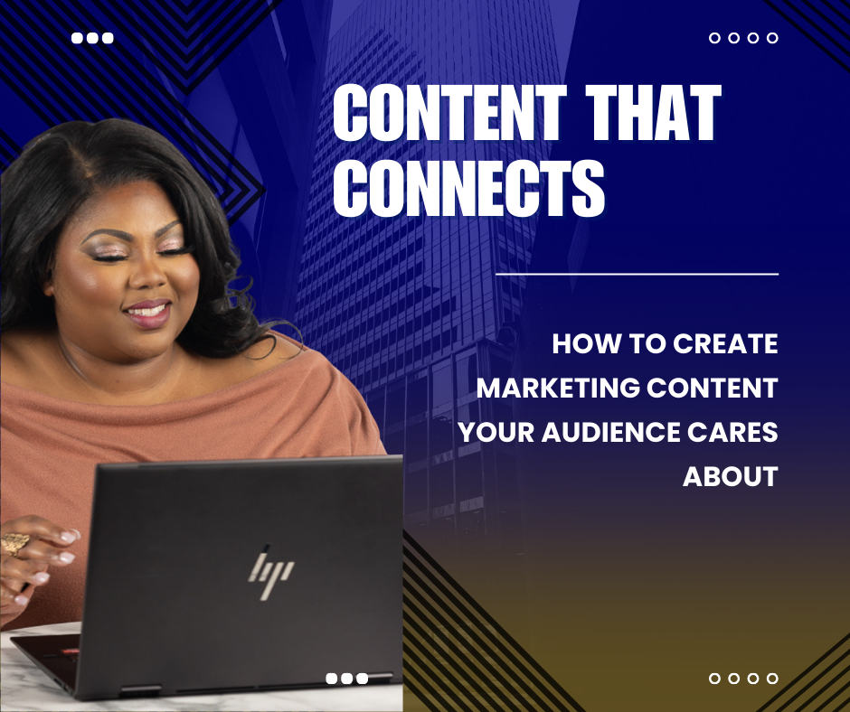 Content that Connects: How to Create Marketing Content Your Audience ...