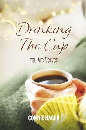 Drinking the Cup You Are Served