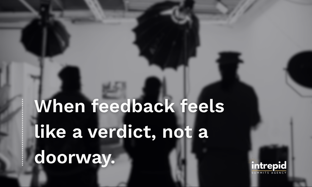 When feedback feels like a verdict, not a doorway When feedback feels like a verdict, not a doorway