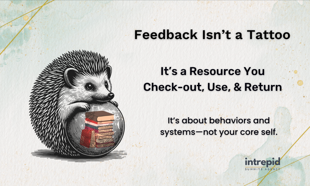 Feedback Isn't a Tattoo it's a Library Feedback Isn't a Tattoo it's a Library