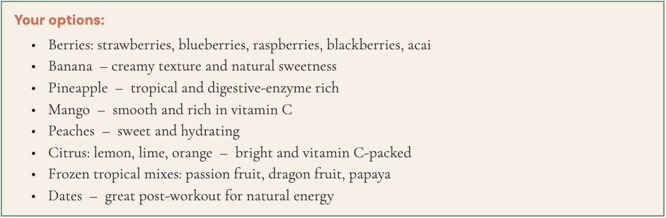 Step 3: Choose Your Fruit