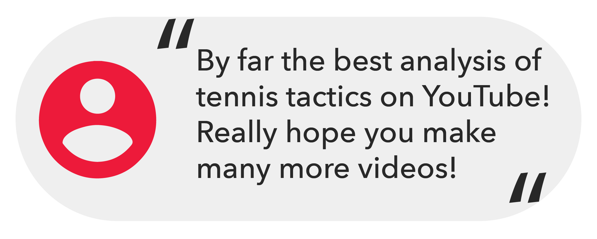 By far the best analysis of tennis tactics on YouTube! Really hope you make many more videos!