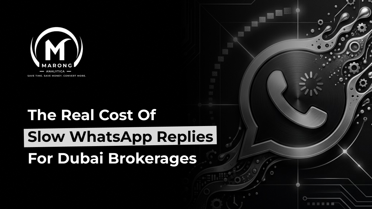 Dubai Real Estate Agencies Are Not Losing Leads. They Are Losing Speed.